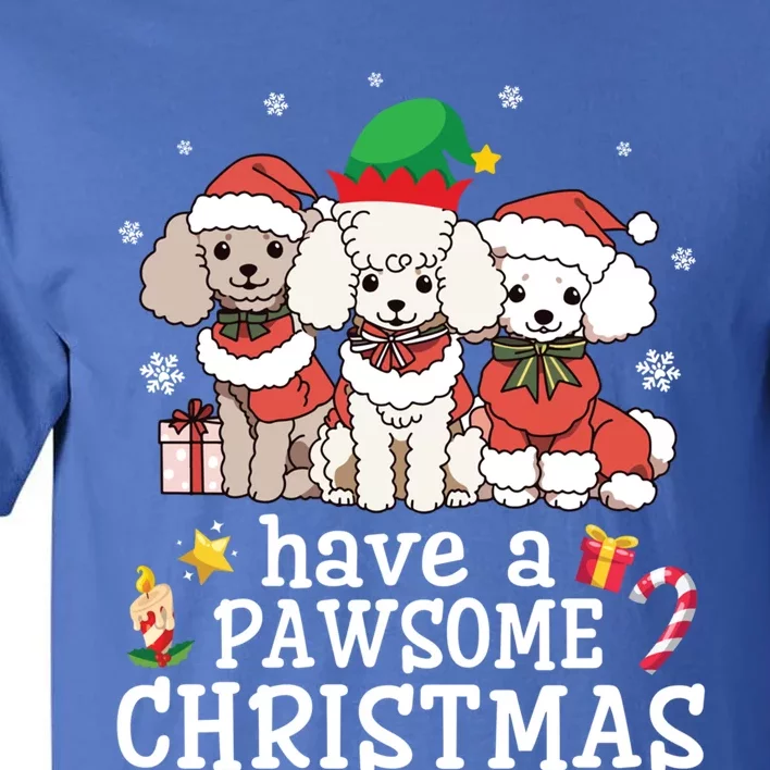 Poodle Dogs Merry Day Mother Father Have A Pawsome Christmas Gift Tall T-Shirt