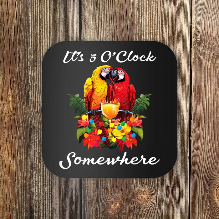 Parrots Drinking Margarita Its 5 Oclock Somewhere Funny Coaster