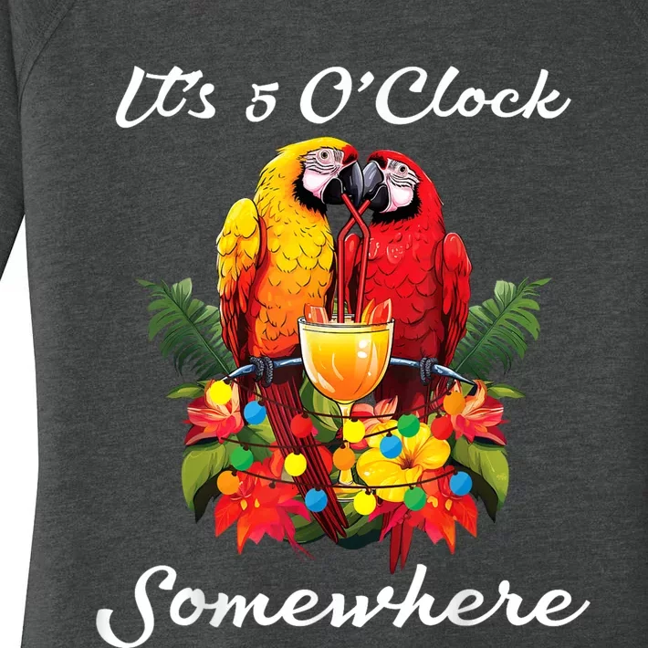 Parrots Drinking Margarita Its 5 Oclock Somewhere Funny Women's Perfect Tri Tunic Long Sleeve Shirt