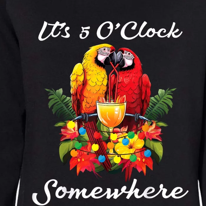 Parrots Drinking Margarita Its 5 Oclock Somewhere Funny Womens California Wash Sweatshirt