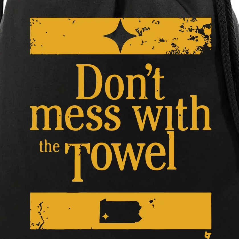 Pittsburgh Don’T Mess With The Towel Drawstring Bag