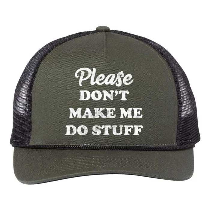 Please Don't Make Me Do Stuff Retro Rope Trucker Hat Cap