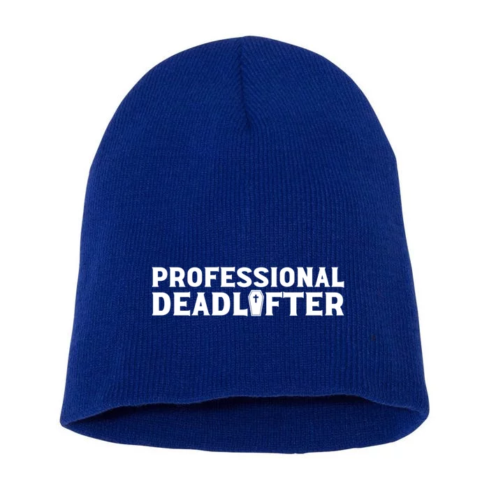 Professional Deadlifter Mortician Mortuary Morticians Gift Short Acrylic Beanie