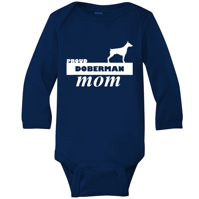 Proud Doberman Mom I Love My Dog Baby Long Sleeve Bodysuit