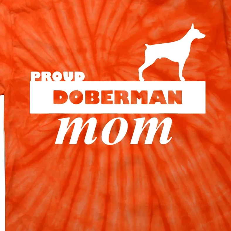 Proud Doberman Mom I Love My Dog Tie-Dye T-Shirt