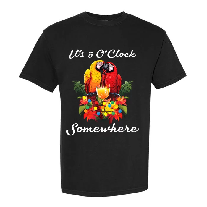 Parrots Drinking Margarita Its 5 Oclock Somewhere Funny Garment-Dyed Heavyweight T-Shirt