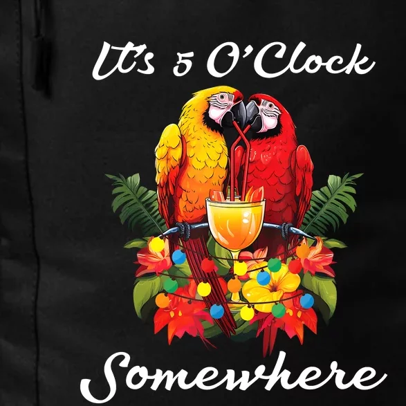 Parrots Drinking Margarita Its 5 Oclock Somewhere Funny Daily Commute Backpack