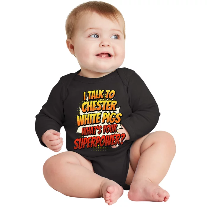 Pig Dad Mom Talk Superpower Chester White Baby Long Sleeve Bodysuit