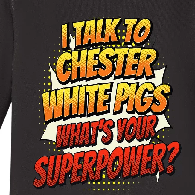 Pig Dad Mom Talk Superpower Chester White Baby Long Sleeve Bodysuit