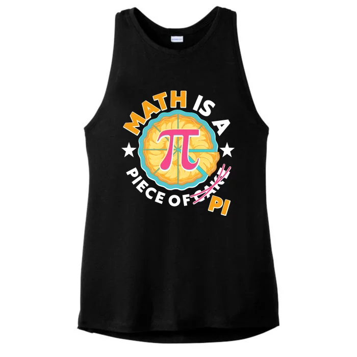 Pi Day Math Is A Piece Of Pi 3 14 Pie Slices Ladies Tri-Blend Wicking Tank