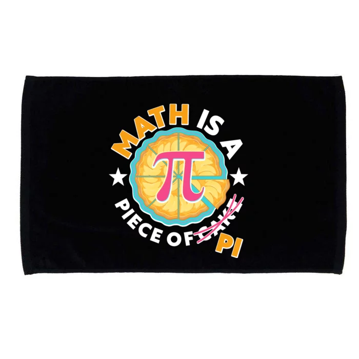 Pi Day Math Is A Piece Of Pi 3 14 Pie Slices Microfiber Hand Towel