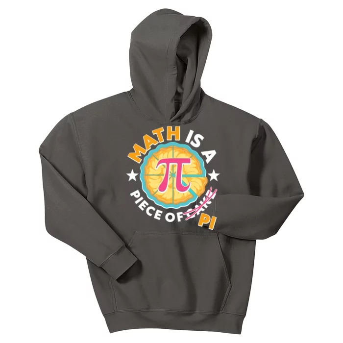 Pi Day Math Is A Piece Of Pi 3 14 Pie Slices Kids Hoodie