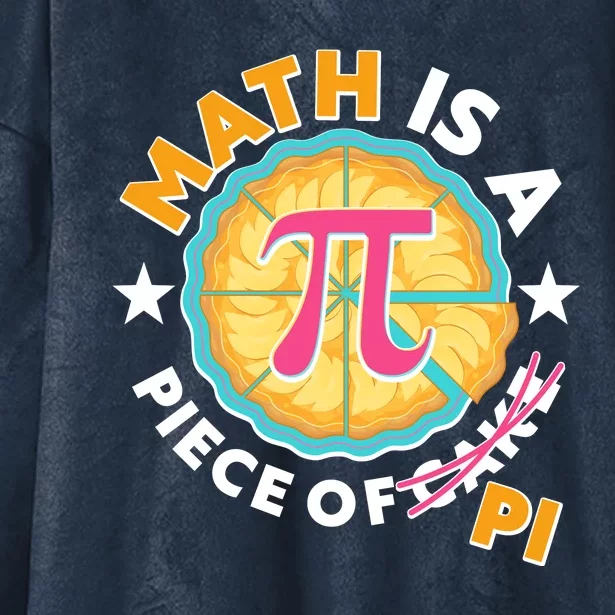 Pi Day Math Is A Piece Of Pi 3 14 Pie Slices Hooded Wearable Blanket