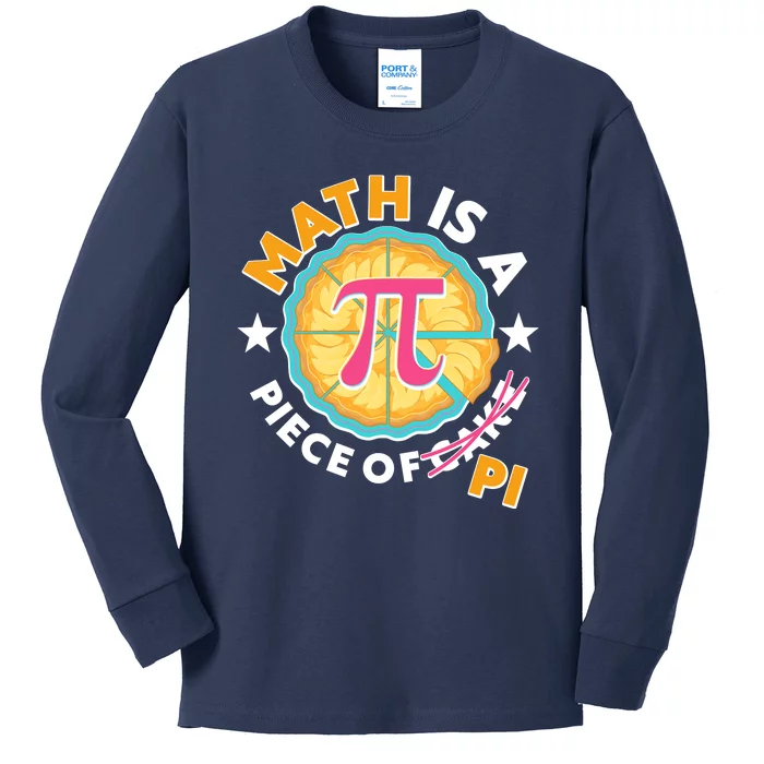 Pi Day Math Is A Piece Of Pi 3 14 Pie Slices Kids Long Sleeve Shirt