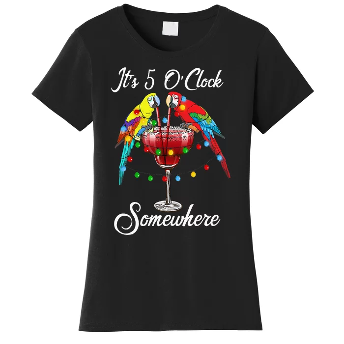 Parrots Drinking Margarita Its 5 Oclock Somewhere Women's T-Shirt