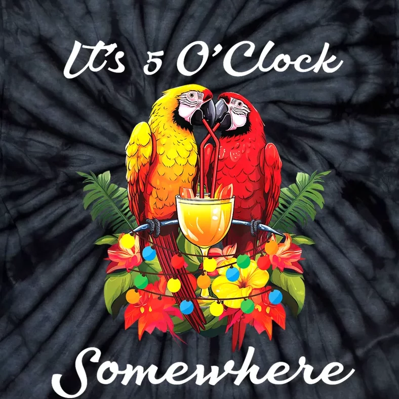 Parrots Drinking Margarita Its 5 Oclock Somewhere Funny Tie-Dye T-Shirt