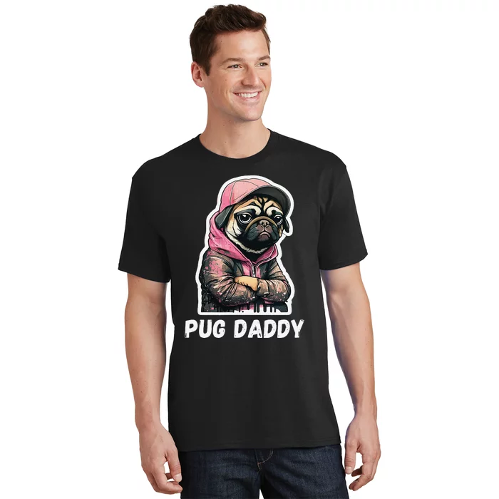 Pug Daddy Moody Cool Pug Funny Dog Pugs Lover T-Shirt