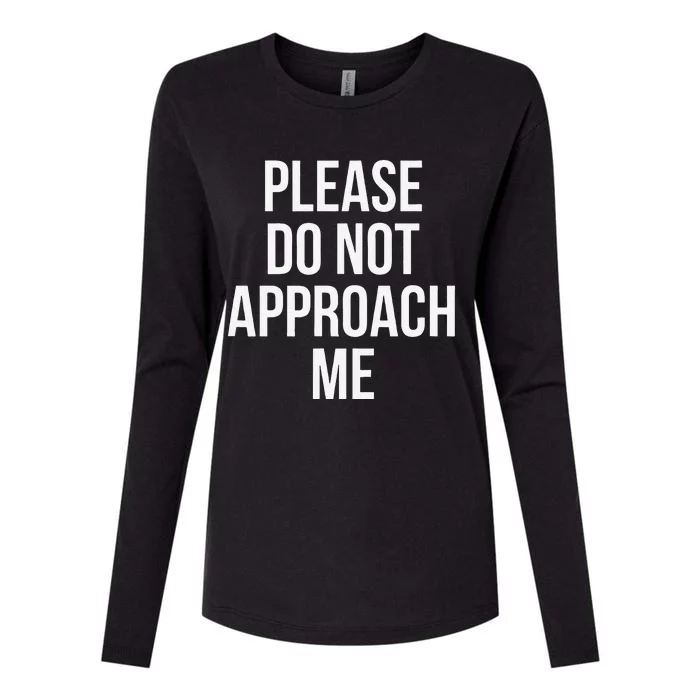 Please Do Not Approach Funny Womens Cotton Relaxed Long Sleeve T-Shirt