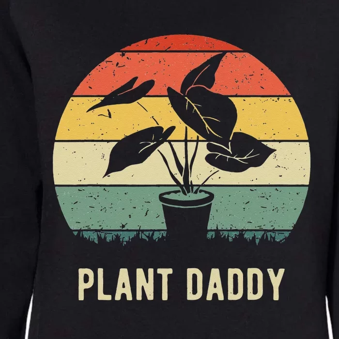 Plant Daddy Nature Botanical Gardener Plant Dad Gardening Womens California Wash Sweatshirt