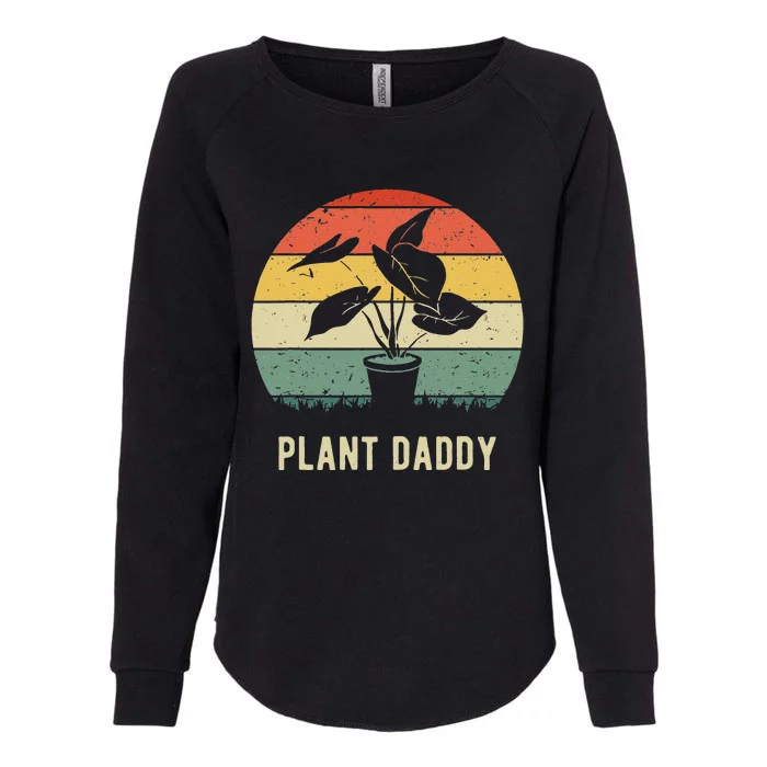 Plant Daddy Nature Botanical Gardener Plant Dad Gardening Womens California Wash Sweatshirt