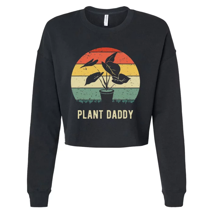 Plant Daddy Nature Botanical Gardener Plant Dad Gardening Cropped Pullover Crew