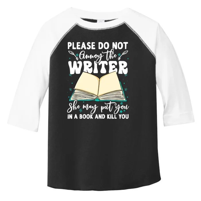 Please Do Not Annoy Gift The Writer Funny Novelist Writing Hobby Gift Toddler Fine Jersey T-Shirt