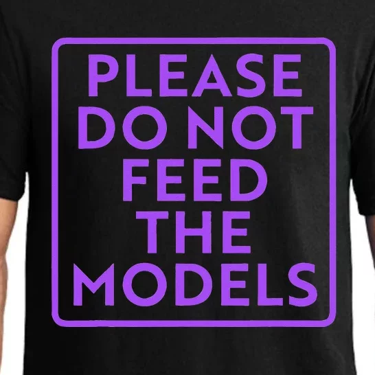 Please do not feed the models Pajama Set