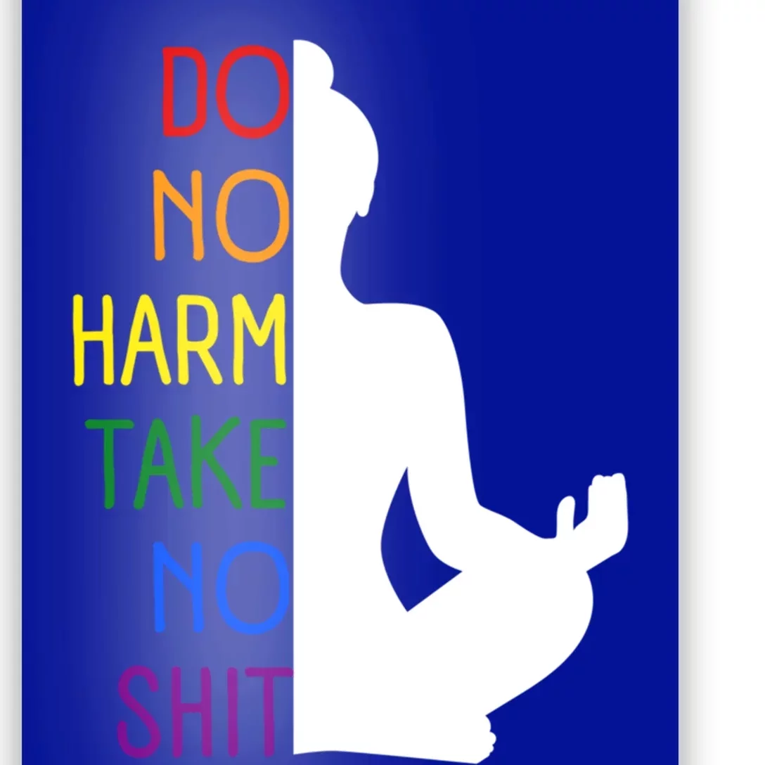 Pride Do No Harm Take No Shit Funny Gift Poster