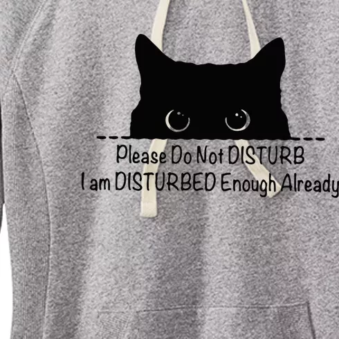 Please Do Not Disturb I Am Disturbed Enough Already Women's Fleece Hoodie