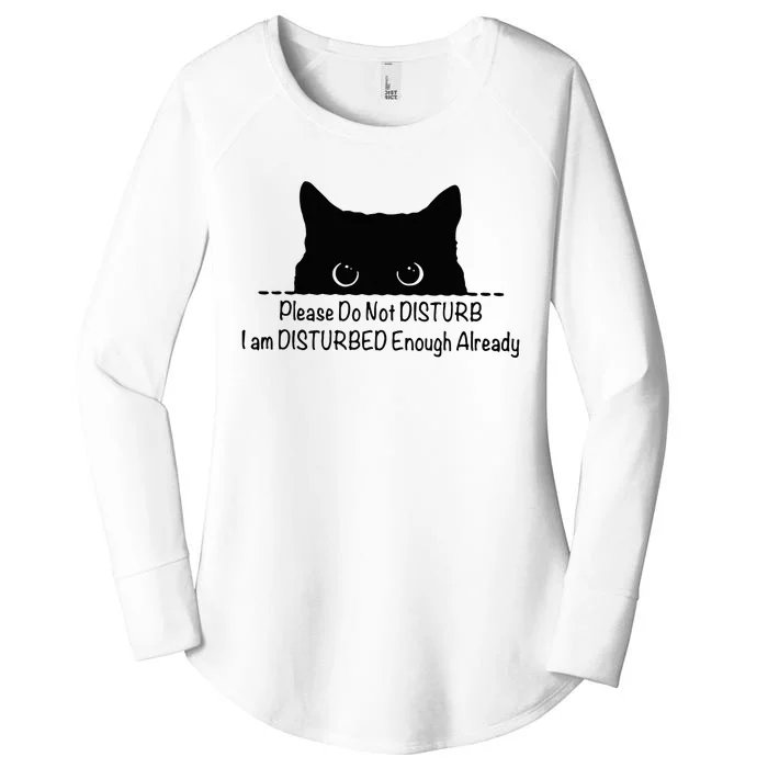 Please Do Not Disturb I Am Disturbed Enough Already Women's Perfect Tri Tunic Long Sleeve Shirt