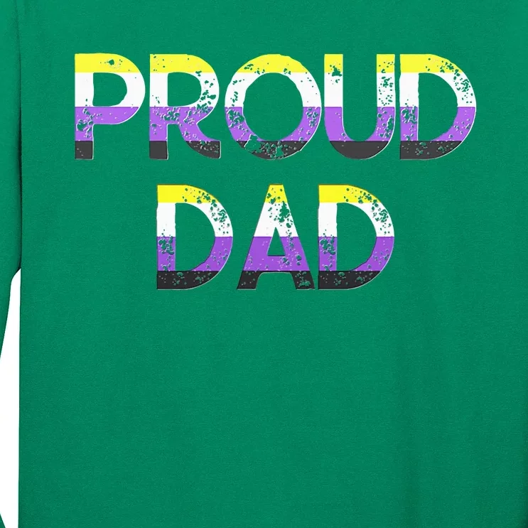 Proud Dad Non Binary Pride Flag Lgbt Fathers Day Long Sleeve Shirt