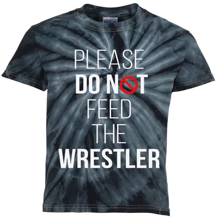 Please Do Not Feed The Wrestler Funny Wrestling Coach Kids Tie-Dye T-Shirt