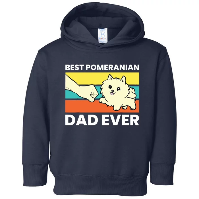 Pomeranian Dog Owner Best Pomeranian Dad Ever Toddler Hoodie