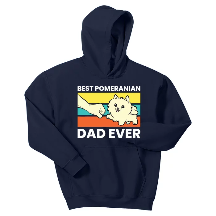 Pomeranian Dog Owner Best Pomeranian Dad Ever Kids Hoodie