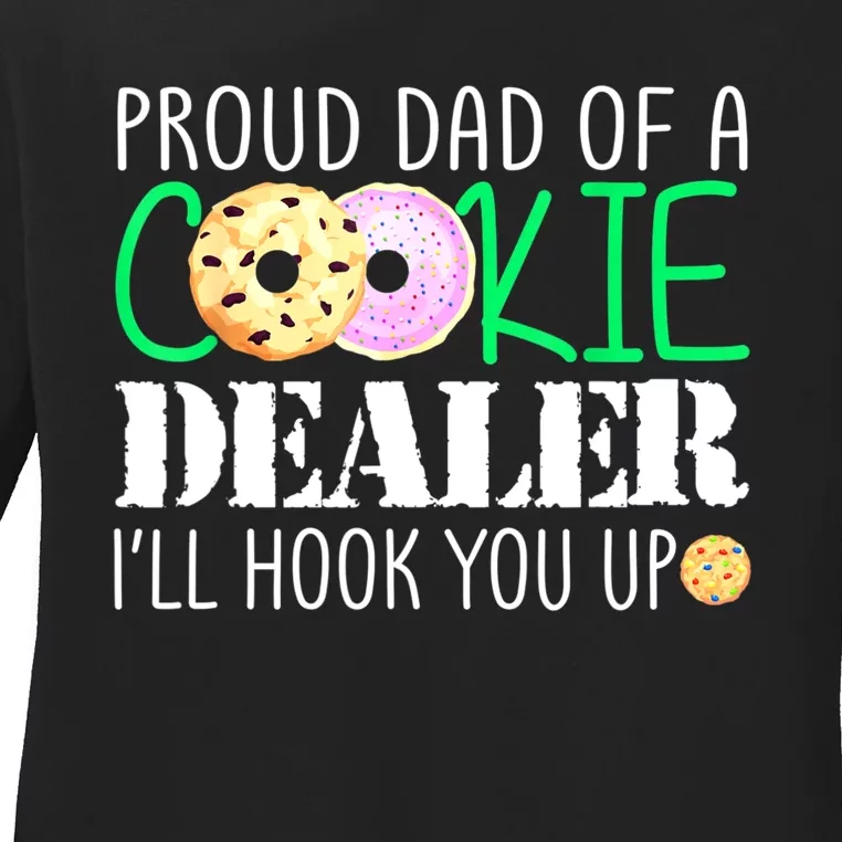 Proud Dad Of A Cookie Dealer Girl Troop Leader Matching Ladies Long Sleeve Shirt