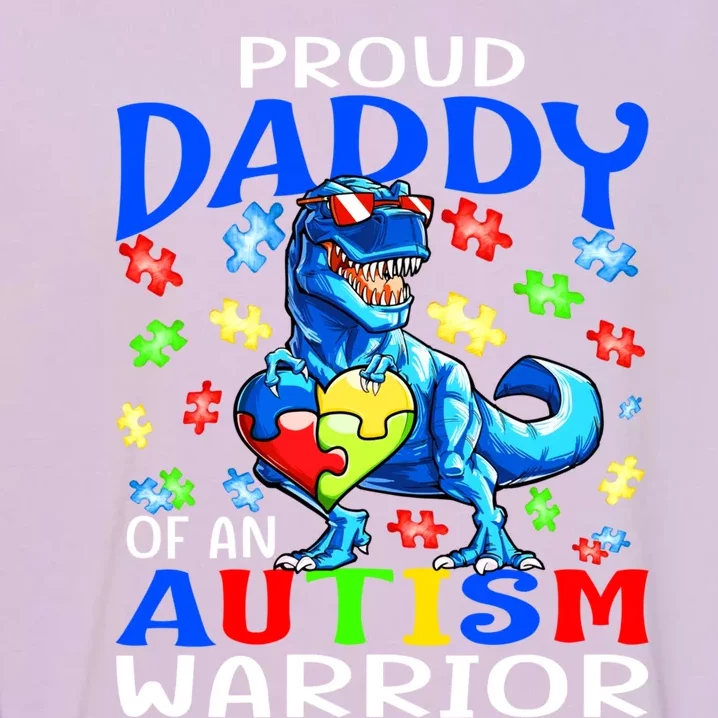 Proud Daddy Of An Autism Warrior Dinosaur Meaningful Gift Garment-Dyed Sweatshirt