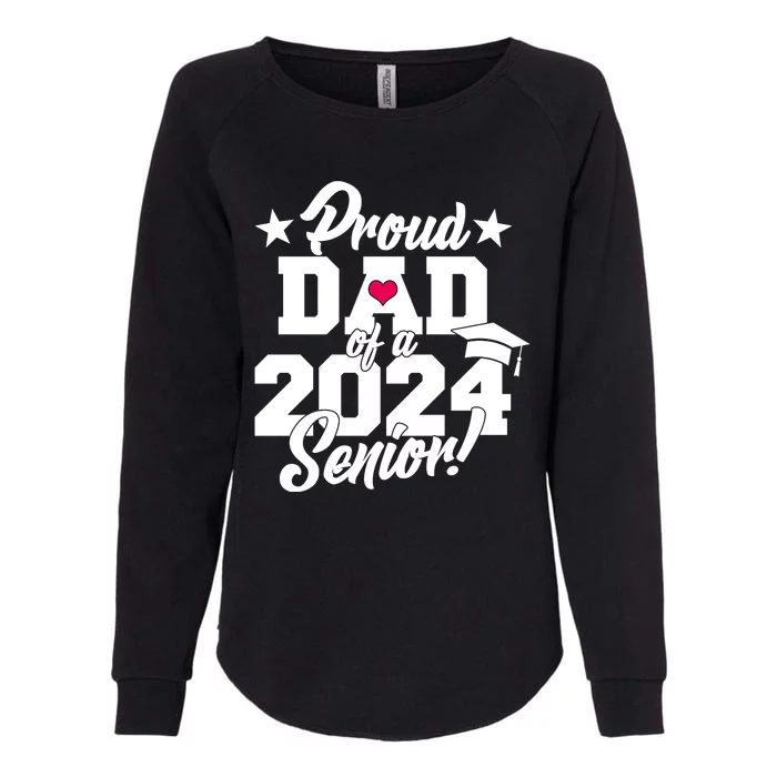 Proud Dad Of A 2024 Senior Grad Womens California Wash Sweatshirt