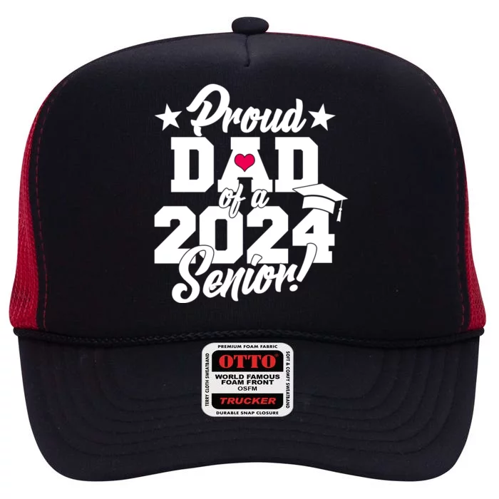 Proud Dad Of A 2024 Senior Grad High Crown Mesh Trucker Hat