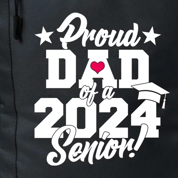 Proud Dad Of A 2024 Senior Grad Daily Commute Backpack