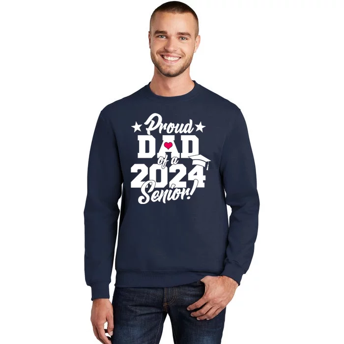 Proud Dad Of A 2024 Senior Grad Sweatshirt