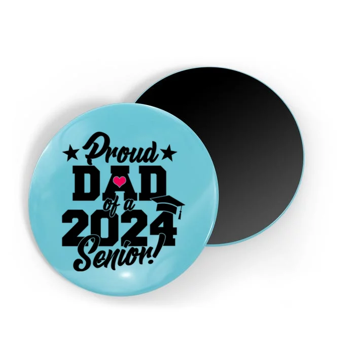 Proud Dad Of A 2024 Senior Grad Magnet