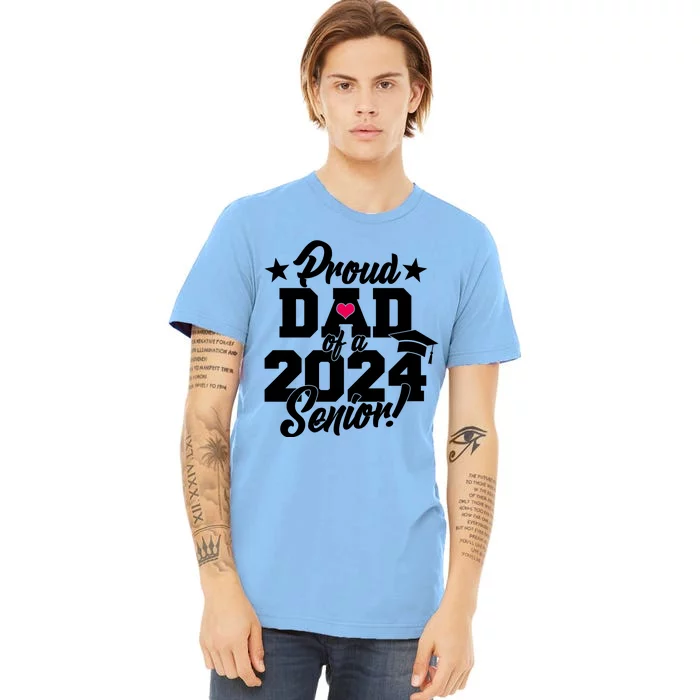 Proud Dad Of A 2024 Senior Grad Premium T-Shirt