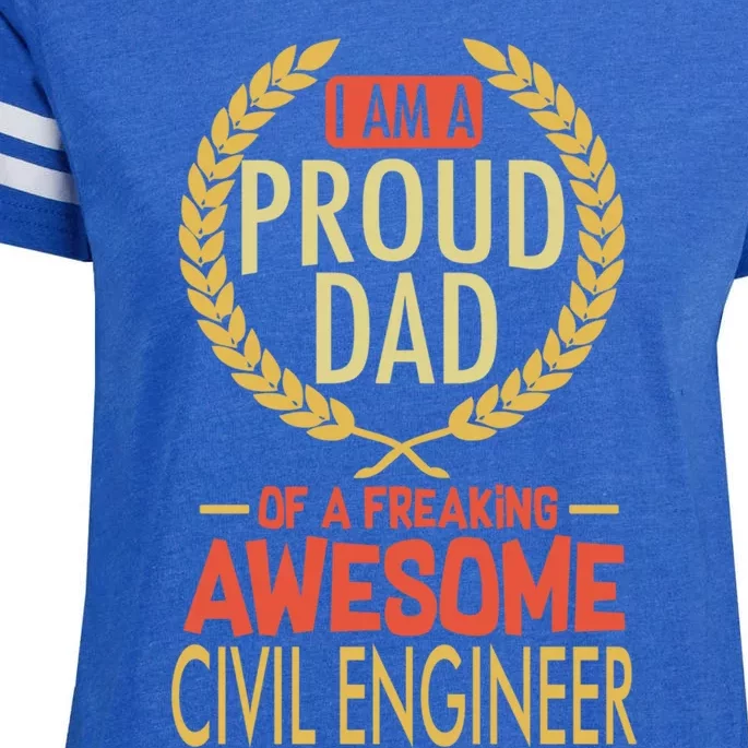 Proud Dad Of A Freaking Awesome Civil Engineer Gift Enza Ladies Jersey Football T-Shirt