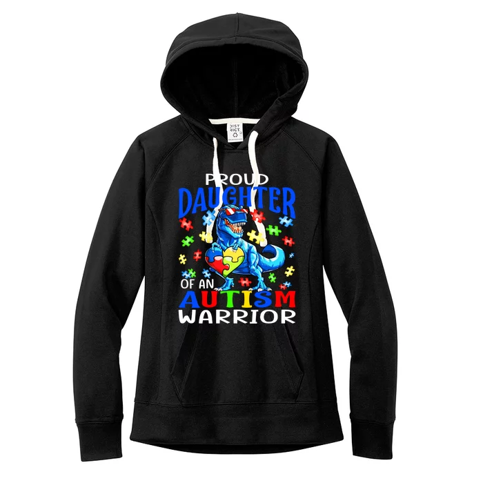 Proud Daughter Of An Autism Warrior Dinosaur Cool Gift Women's Fleece Hoodie