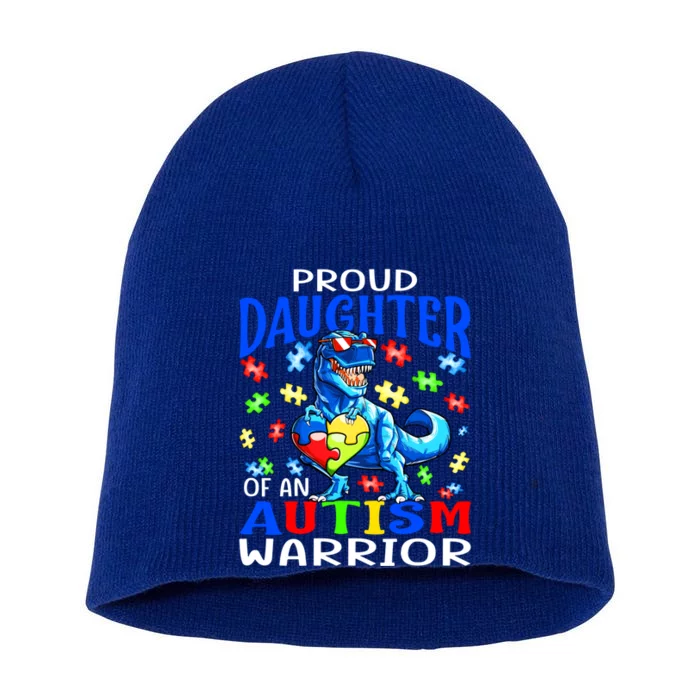 Proud Daughter Of An Autism Warrior Dinosaur Cool Gift Short Acrylic Beanie