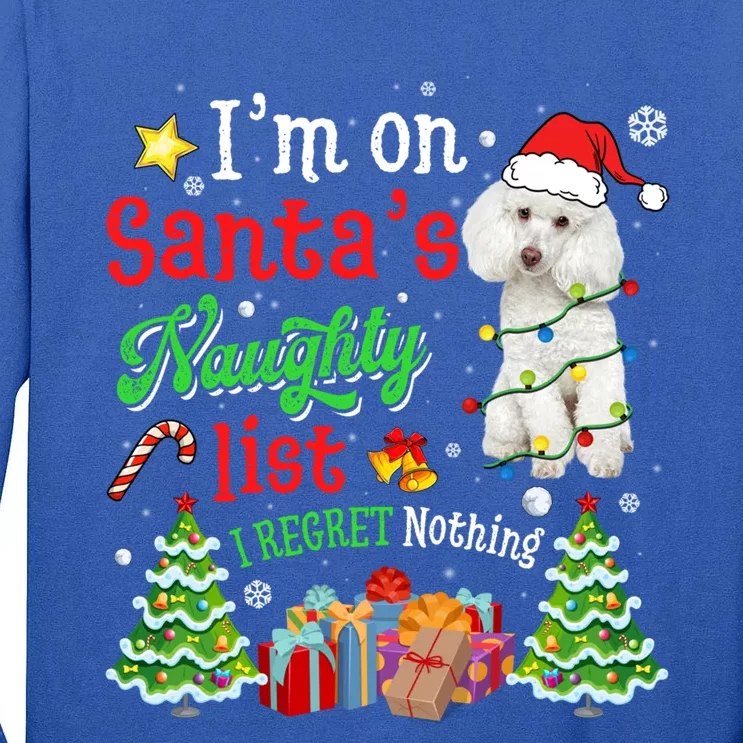 Poodle Dog On Santa's Naughty Funny List Xmas Gift Tall Long Sleeve T-Shirt