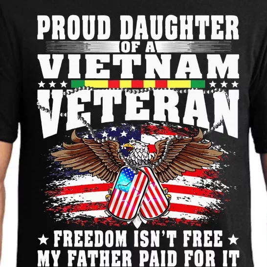 Proud Daughter Of A Vietnam Veteran Freedom Isn't Free Gift Pajama Set