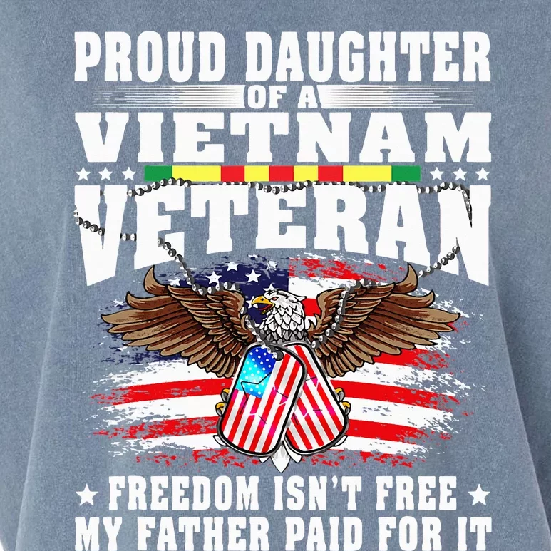 Proud Daughter Of A Vietnam Veteran Freedom Isn't Free Gift Garment-Dyed Women's Muscle Tee