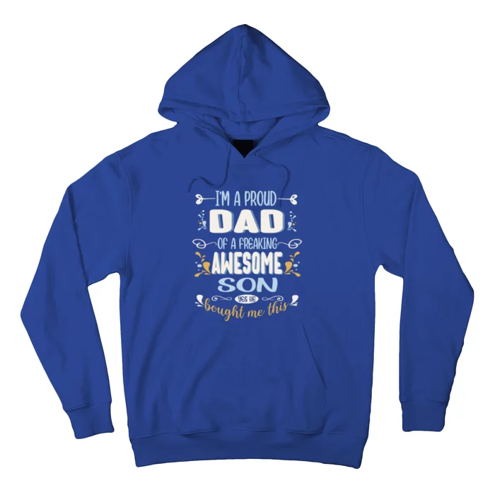 Proud Dad Of Awesome Son Funny Fathers Day Great Gift Hoodie