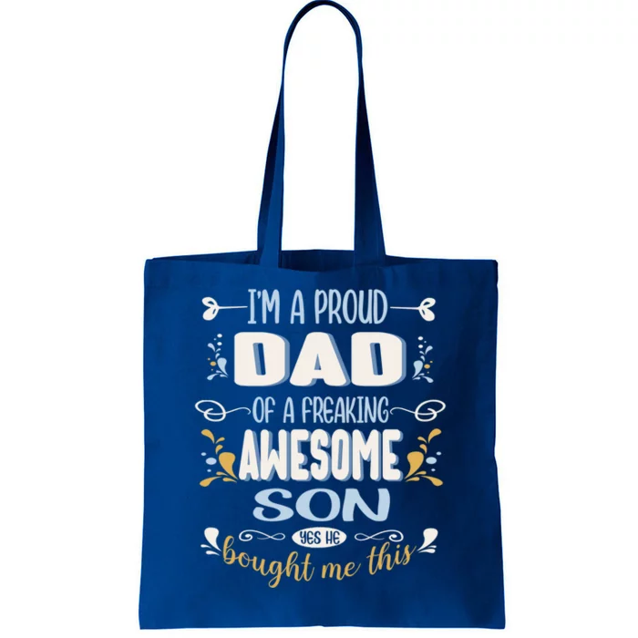 Proud Dad Of Awesome Son Funny Fathers Day Great Gift Tote Bag